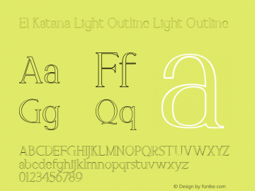 El Katana Light Outline Version 1.000 Font Sample