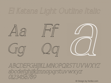 ElKatanaLightOutline-Italic Version 1.000 Font Sample