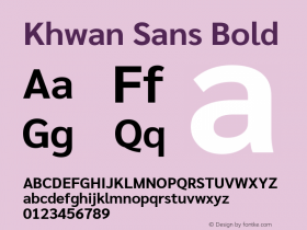 Khwan Sans Bold Version 1.00;July 26, 2019;FontCreator 11.5.0.2425 64-bit图片样张