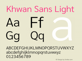 Khwan Sans Light Version 1.00;July 26, 2019;FontCreator 11.5.0.2425 64-bit图片样张