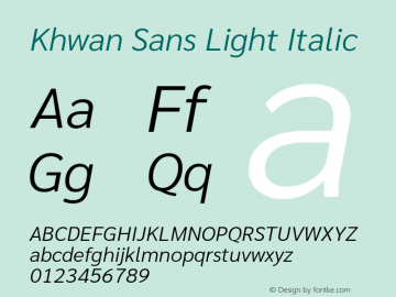 Khwan Sans Light Italic Version 1.00;July 26, 2019;FontCreator 11.5.0.2425 64-bit图片样张