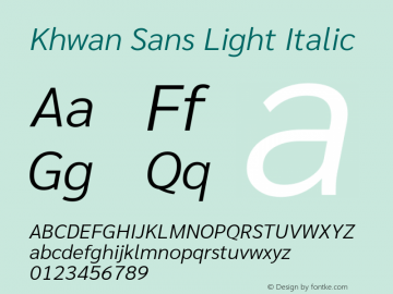 Khwan Sans Light Italic Version 1.00;July 26, 2019;FontCreator 11.5.0.2425 64-bit Font Sample