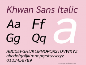 Khwan Sans Italic Version 1.00;July 26, 2019;FontCreator 11.5.0.2425 64-bit图片样张