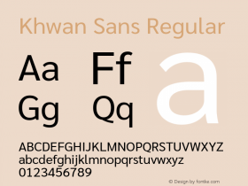 Khwan Sans Version 1.00;July 26, 2019;FontCreator 11.5.0.2425 64-bit图片样张