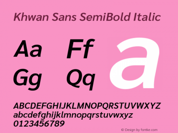 Khwan Sans SemiBold Italic Version 1.00;July 26, 2019;FontCreator 11.5.0.2425 64-bit图片样张