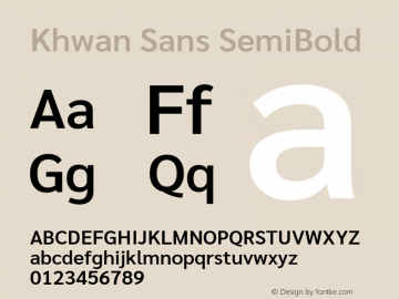 Khwan Sans SemiBold Version 1.00;July 26, 2019;FontCreator 11.5.0.2425 64-bit Font Sample