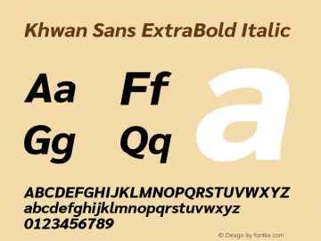 Khwan Sans ExtraBold Italic Version 1.00;July 26, 2019;FontCreator 11.5.0.2425 64-bit图片样张