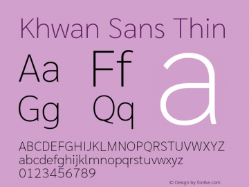 Khwan Sans Thin Version 1.00;July 26, 2019;FontCreator 11.5.0.2425 64-bit Font Sample