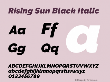 Rising Sun Black Italic Version 1.00;April 25, 2020;FontCreator 12.0.0.2522 64-bit; ttfautohint (v1.8.3) Font Sample