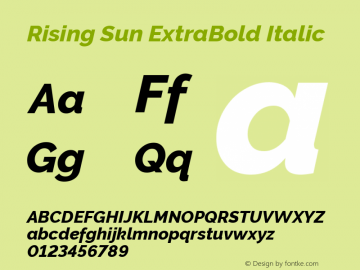 Rising Sun ExtraBold Italic Version 1.00;April 25, 2020;FontCreator 12.0.0.2522 64-bit; ttfautohint (v1.8.3) Font Sample