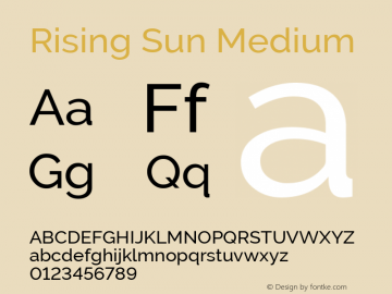Rising Sun Medium Version 1.00;April 25, 2020;FontCreator 12.0.0.2522 64-bit; ttfautohint (v1.8.3) Font Sample