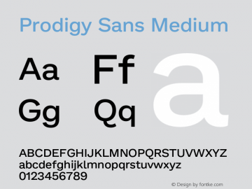 Prodigy Sans Medium Version 1.001;hotconv 1.0.109;makeotfexe 2.5.65596图片样张