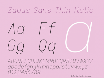 Zapus Sans Thin Italic Version 1.00;August 6, 2020;FontCreator 13.0.0.2655 64-bit; ttfautohint (v1.8.3)图片样张