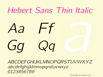 Hebert Sans Thin Italic Version 2.00;May 29, 2020;FontCreator 12.0.0.2522 64-bit图片样张