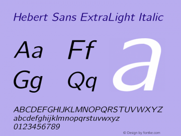 Hebert Sans ExtraLight Italic Version 2.00;May 29, 2020;FontCreator 12.0.0.2522 64-bit图片样张