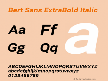 Bert Sans ExtraBold Italic Version 12.135;July 10, 2020;FontCreator 13.0.0.2655 64-bit; ttfautohint (v1.6) Font Sample