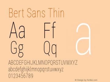 Bert Sans Thin Version 12.135;July 10, 2020;FontCreator 13.0.0.2655 64-bit Font Sample