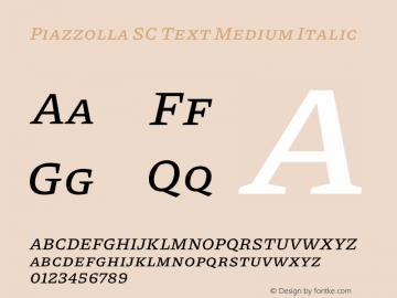 Piazzolla SC Text Medium Italic Version 1.200图片样张