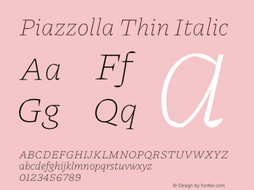 Piazzolla Thin Italic Version 1.200 Font Sample