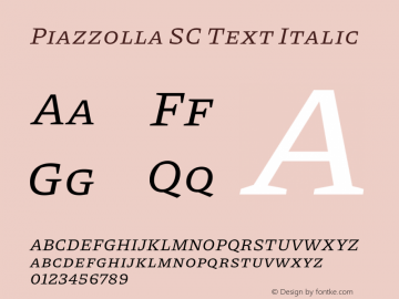 Piazzolla SC Text Italic Version 1.200图片样张