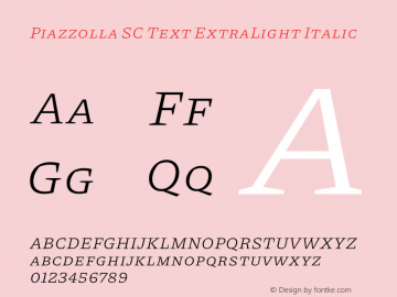 Piazzolla SC Text ExtraLight Italic Version 1.200 Font Sample