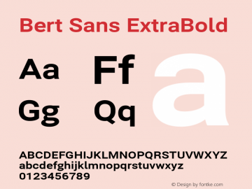 Bert Sans ExtraBold Version 12.135;July 10, 2020;FontCreator 13.0.0.2655 64-bit Font Sample