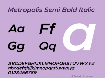 Metropolis Semi Bold Italic Version 11.000 Font Sample