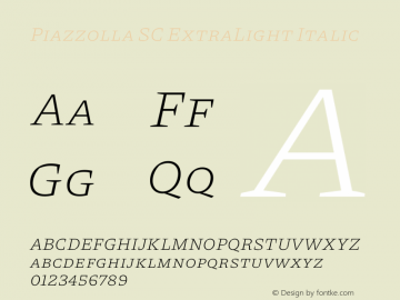 Piazzolla SC ExtraLight Italic Version 1.200 Font Sample