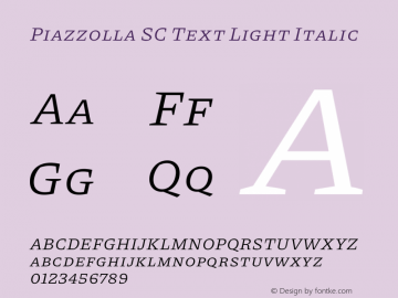 Piazzolla SC Text Light Italic Version 1.200图片样张