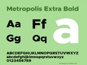 Metropolis Extra Bold Version 11.000 Font Sample