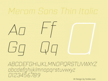 Merom Sans Thin Italic Version 1.001;July 19, 2020;FontCreator 13.0.0.2655 64-bit Font Sample