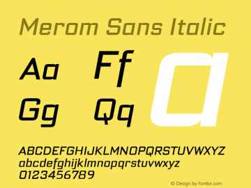Merom Sans Italic Version 1.001;July 19, 2020;FontCreator 13.0.0.2655 64-bit Font Sample