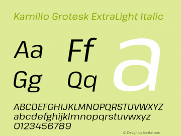 Kamillo Grotesk ExtraLight Italic Version 1.00;July 23, 2020;FontCreator 13.0.0.2655 64-bit图片样张