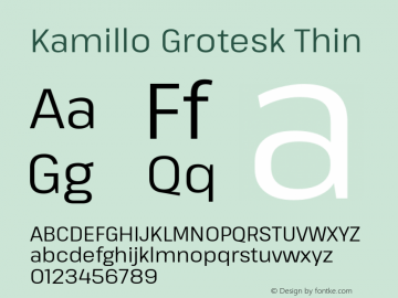 Kamillo Grotesk Thin Version 1.00;July 23, 2020;FontCreator 13.0.0.2655 64-bit图片样张