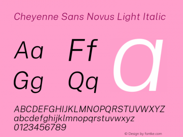 Cheyenne Sans Novus Light Italic Version 1.007;August 30, 2020;FontCreator 13.0.0.2681 64-bit图片样张