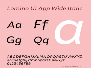 Lomino UI App Wide Italic Version 1.200 Font Sample