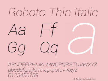 Roboto Thin Italic Version 1.00000; 2011 Font Sample