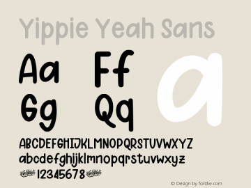 Yippie Yeah Sans Version 1.00;July 13, 2020;FontCreator 13.0.0.2643 64-bit Font Sample