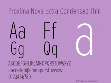 ProximaNovaExCn-Thin Version 1.101;PS 001.001;hotconv 1.0.38 Font Sample