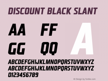 Discount Black Slant Version 1.000;PS 001.000;hotconv 1.0.70;makeotf.lib2.5.58329 Font Sample