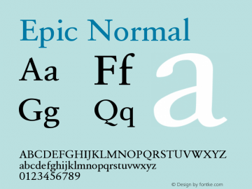 Epic-Normal Version 1.000 2007 initial release Font Sample