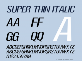 Super Thin Italic Version 1.00;September 8, 2020;FontCreator 11.5.0.2430 64-bit Font Sample