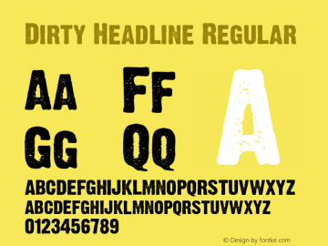Dirty Headline Regular 2001; 1.0, initial release Font Sample