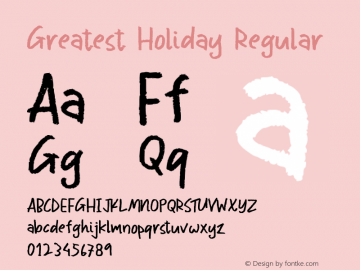 Greatest Holiday Version 1.00;January 14, 2020;FontCreator 11.5.0.2430 64-bit Font Sample