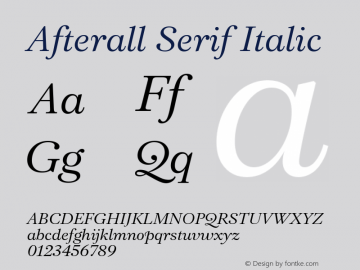 AfterallSerif-Italic Version 3.000;PS 3.0;hotconv 1.0.88;makeotf.lib2.5.647800图片样张