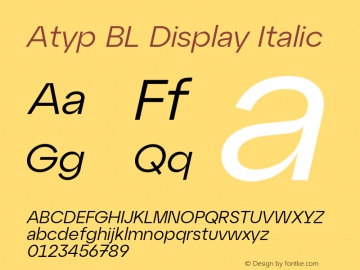 Atyp BL Display Italic Version 1.000;hotconv 1.0.109;makeotfexe 2.5.65596图片样张