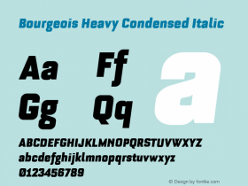 Bourgeois Heavy Condensed Italic Version 1.105;PS 001.105;hotconv 1.0.88;makeotf.lib2.5.64775 Font Sample