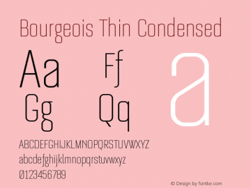 Bourgeois Thin Condensed Version 1.105;PS 001.105;hotconv 1.0.88;makeotf.lib2.5.64775图片样张