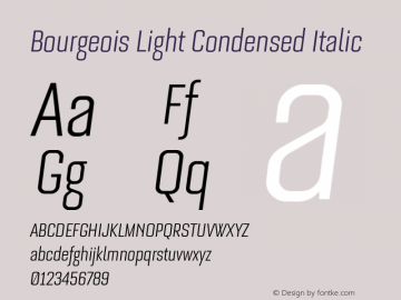 Bourgeois Light Condensed Italic Version 1.105;PS 001.105;hotconv 1.0.88;makeotf.lib2.5.64775图片样张