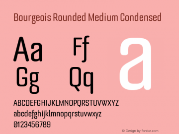 Bourgeois Rounded Medium Condensed Version 1.000;PS 001.000;hotconv 1.0.88;makeotf.lib2.5.64775图片样张
